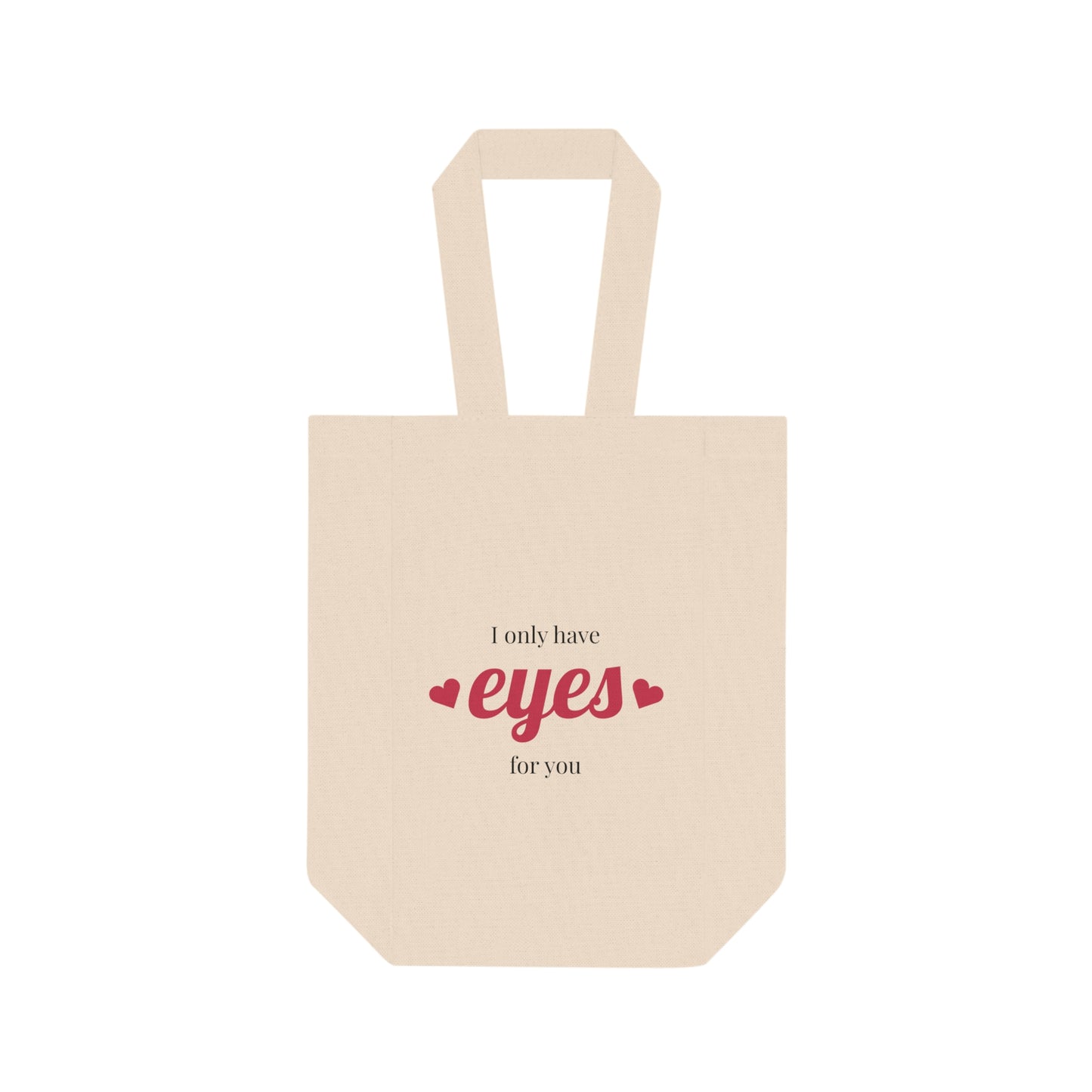 Romantic Double Wine Tote Bag - 'I Only Have Eyes for You' - Perfect for Date Nights & Gifting